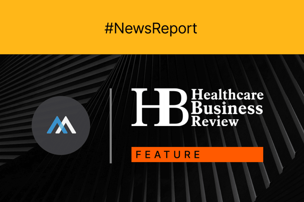 A graphic with the text "#NewsReport," the Healthcare Business Review logo, a circular MyAdvice logo with a stylized "M," and an orange bar labeled "Feature," highlighting strategies for patient acquisition.